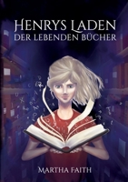 Henrys Laden der lebenden Bücher 3756889327 Book Cover