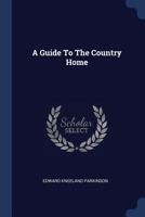 A Guide To The Country Home 1377076962 Book Cover