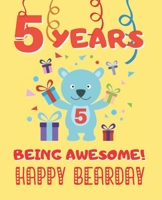 5 YEARS BEING AWESOME: CUTE BIRTHDAY PARTY COLORING BOOK FOR KIDS  | ANIMALS, CAKES, CANDIES AND MORE | CREATIVE GIFT | FIVE YEARS OLD | BOYS AND GIRLS. 1712810251 Book Cover