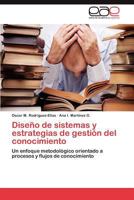 Diseño de sistemas y estrategias de gestión del conocimiento 3845491086 Book Cover