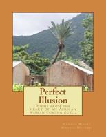 Perfect Illusion: Poems from the heart of an African woman coming out... 1984048880 Book Cover