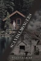 Scandalmongers 1642148377 Book Cover