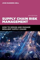 Supply Chain Risk Management: How to Design and Manage Resilient Supply Chains 1398613215 Book Cover