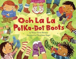 Ooh La La Polka-Dot Boots 1582462879 Book Cover