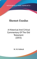 Shemot-Exodus: A Historical And Critical Commentary Of The Old Testament 116702916X Book Cover