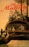 The Last Mutiny: The Further Adventures of Captain Bligh 0393038777 Book Cover