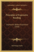 Principles of Expressive Reading: Impression Before Expression 1015304915 Book Cover