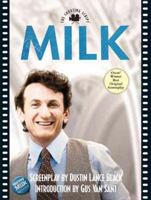 Milk: The Shooting Script 1557048274 Book Cover