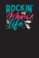 Rockin' The Mom Life: 3 Months Undated Diary for Mom's - A Mother's Journal 1700483501 Book Cover