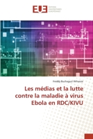 Les médias et la lutte contre la maladie à virus Ebola en RDC/KIVU 6202547634 Book Cover