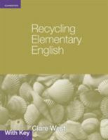 Recycling Elementary English: With Key 0521140781 Book Cover