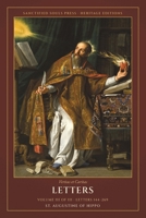 Letters of St. Augustine: a Three-Volume Set (Sanctified Souls Heritage Editions: Letters of St. Augustine) B0HGDKV67R Book Cover