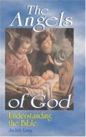 Angels of God: Understanding the Bible 1565481011 Book Cover