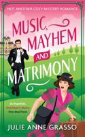 Music, Mayhem and Matrimony 099432166X Book Cover