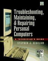 Troubleshooting, Maintaining and Repairing PCs 0079120997 Book Cover