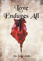 Love Endures All B0BSRJZ4Z3 Book Cover