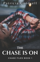 The Chase Is On 1489571981 Book Cover