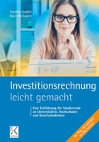 Investitionsrechnung - Leicht Gemacht: Eine Einfuhrung Fur Studierende an Universitaten, Hochschulen Und Berufsakademien 3874403688 Book Cover