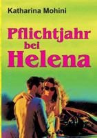 Pflichtjahr bei Helena 3746902649 Book Cover