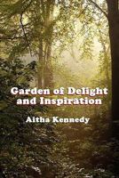 Garden of Delight and Inspiration 1604418591 Book Cover