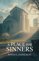 A Place For Sinners B0GC7S549Y Book Cover