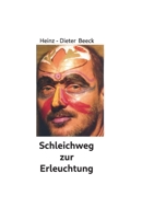 Schleichweg zur Erleuchtung 3695159928 Book Cover