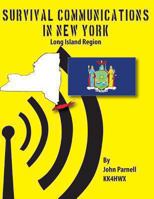 Survival Communications in New York: NYC - Long Island Region 1479151882 Book Cover