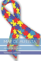Mãe de Autista: Jornada de Inclusão B0CRB4RKJS Book Cover