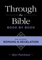 Through the Bible Book by Book: Epistles to Revelations/Part 4 (Through the Bible Book by Book) 0882436635 Book Cover