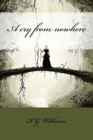 A Cry From Nowhere 1539048950 Book Cover