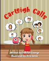 Carleigh Calls 1779485395 Book Cover