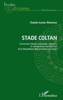 Stade Coltan. Extraction minière artisanale, réformes et changement social: à l'est de la République démocratique du Congo (Études Africaines) (French Edition) 234317217X Book Cover