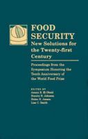 Food Security: New Solutions for the Twenty-First Century 0813829100 Book Cover