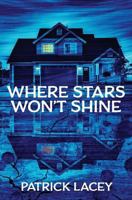 Where Stars Won't Shine 1941918360 Book Cover