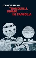 Tranquilli, siamo in famiglia 1095745891 Book Cover