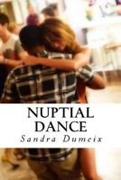Nuptial Dance 1537040553 Book Cover
