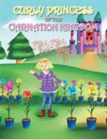 Curly Princess of the Carnation Kingdom 1489711953 Book Cover