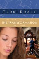 The Transformation: A Project Restoration Novel (Project Restoration Series) 0781448670 Book Cover