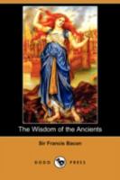 Wisdom of the Ancients 1794056157 Book Cover