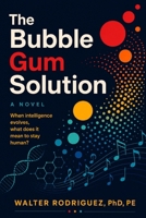 The Bubble Gum Solution B0H52J45KT Book Cover