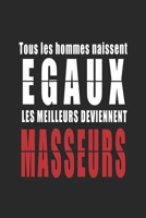 Tous Les Hommes naissent Egaux, Les Meilleurs deviennent Médecins carnet de notes: Carnet de note pour les Médecins cadeaux pour un ami, une amie,  un ... quelqu'un de la famille (French Edition) 1656208741 Book Cover