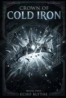 Crown of Cold Iron (The Dragonblood Binding) B0GXRH45KV Book Cover