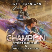 Champion: A Litrpg Adventure B0G1TPM91N Book Cover