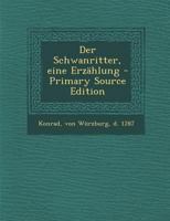 Der Schwanritter: Eine Erz Hlung 1289798095 Book Cover
