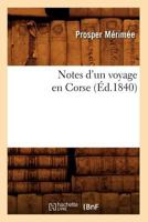 Notes d'Un Voyage En Corse (Classic Reprint) 2012591345 Book Cover