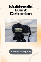 Multimedia Event Detection 1835800068 Book Cover