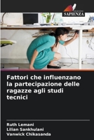 Fattori che influenzano la partecipazione delle ragazze agli studi tecnici (Italian Edition) 6208218152 Book Cover
