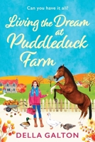 Living the Dream at Puddleduck Farm 1835185142 Book Cover