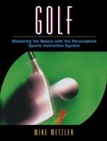 Golf: Mastering the Basics with the Personalized Sports Instruction System (A Workbook Approach) 0205323863 Book Cover