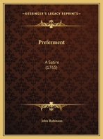 Preferment: A Satire (1765) 1356868193 Book Cover